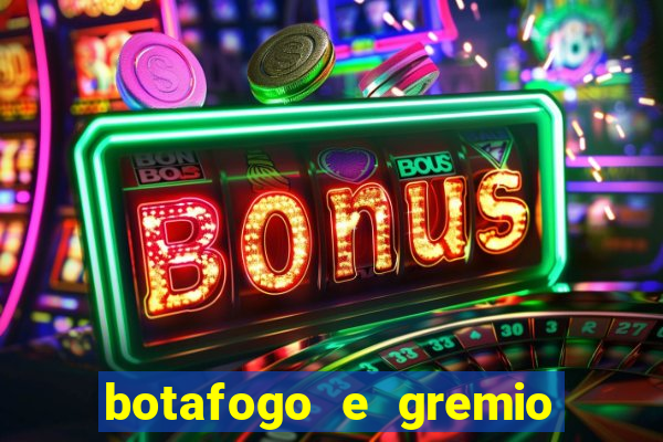 botafogo e gremio ao vivo hd